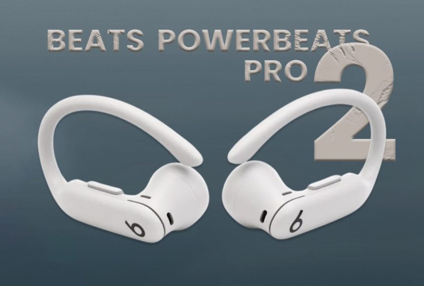 Beats Powerbeats Pro 2 Review