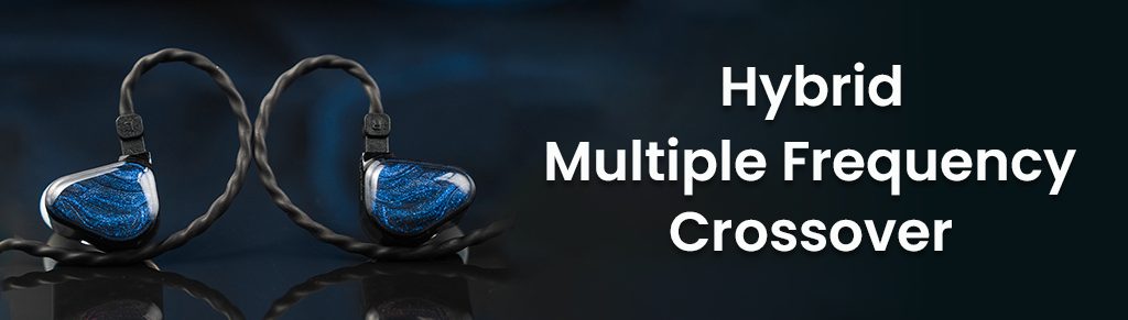 Hybrid Multiple Frequency Crossover Hybrid Multiple Frequency Crossover